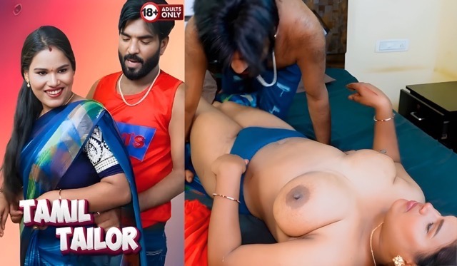 Tamil Tailor 2025 Hindi Uncut Short Film