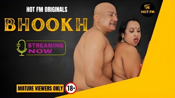 Bhookh 2026 – Hotfm Uncut Hot Web Series